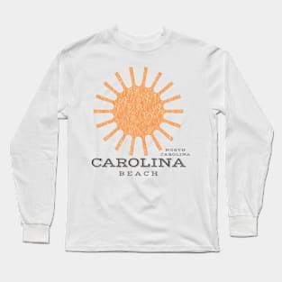 Carolina Beach, NC Summertime Vacationing Beachgoing Sun Long Sleeve T-Shirt